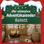 Cover von Der ultimative Adventskalender: Ballett
