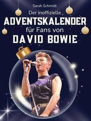 Cover von Der inoffizielle Adventskalender für Fans von David Bowie