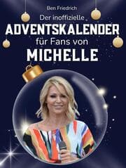 Cover von Der inoffizielle Adventskalender für Fans von Michelle