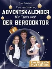 Cover von Der inoffizielle Adventskalender für Fans von Der Bergdoktor