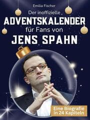 Cover von Der inoffizielle Adventskalender für Fans von Jens Spahn