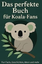 Cover von Das perfekte Buch für Koala-Fans
