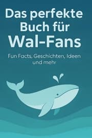 Cover von Das perfekte Buch für Wal-Fans