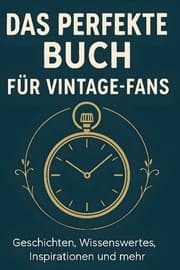 Cover von Das perfekte Buch für Vintage-Fans