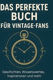 Cover von Das perfekte Buch für Vintage-Fans