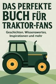 Cover von Das perfekte Buch für Traktor-Fans