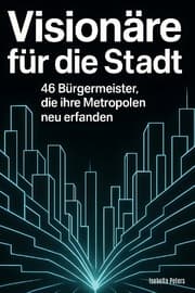 Cover von Visionäre für die Stadt