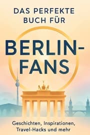 Cover von Das perfekte Buch für Berlin-Fans