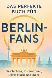 Cover von Das perfekte Buch für Berlin-Fans