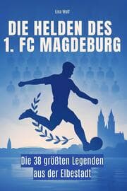 Cover von Die Helden des 1. FC Magdeburg
