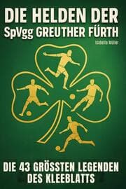 Cover von Die Helden der SpVgg Greuther Fürth