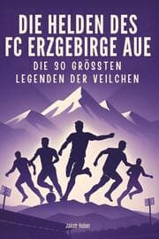 Cover von Die Helden des FC Erzgebirge Aue