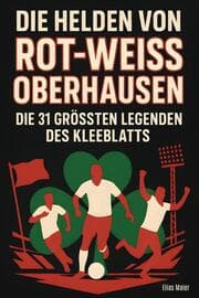 Cover von Die Helden von Rot-Weiß Oberhausen