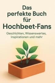 Cover von Das perfekte Buch für Hochbeet-Fans