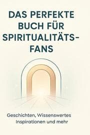 Cover von Das perfekte Buch für Spiritualitäts-Fans