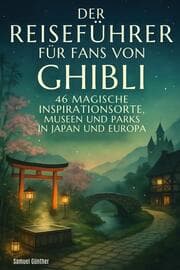 Cover von Der Reiseführer für Fans von Ghibli