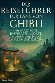 Cover von Der Reiseführer für Fans von Ghibli