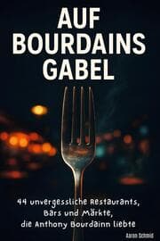 Cover von Auf Bourdains Gabel