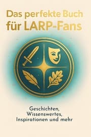 Cover von Das perfekte Buch für LARP-Fans