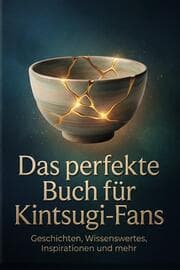 Cover von Das perfekte Buch für Kintsugi-Fans