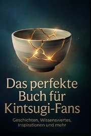 Cover von Das perfekte Buch für Kintsugi-Fans