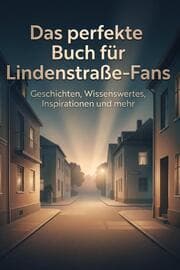 Cover von Das perfekte Buch für Lindenstraße-Fans