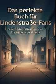 Cover von Das perfekte Buch für Lindenstraße-Fans