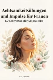 Cover von Achtsamkeitsübungen und Impulse für Frauen
