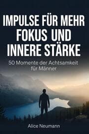 Cover von Impulse für mehr Fokus und innere Stärke