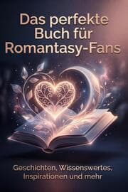 Cover von Das perfekte Buch für Romantasy-Fans