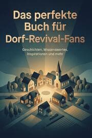 Cover von Das perfekte Buch für Dorf-Revival-Fans