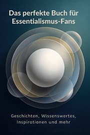 Cover von Das perfekte Buch für Essentialismus-Fans