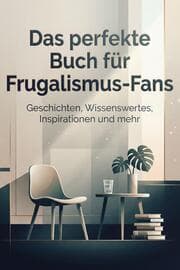 Cover von Das perfekte Buch für Frugalismus-Fans