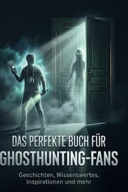 Cover von Das perfekte Buch für Ghosthunting-Fans