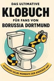 Cover von Das ultimative Klobuch für Fans von Borussia Dortmund