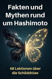 Cover von Fakten und Mythen rund um Hashimoto