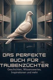 Cover von Das perfekte Buch für Taubenzüchter
