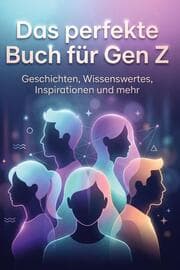 Cover von Das perfekte Buch für Gen Z