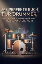 Cover von Das perfekte Buch für Drummer