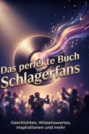 Cover von Das perfekte Buch für Schlagerfans