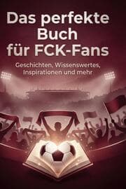 Cover von Das perfekte Buch für FCK-Fans