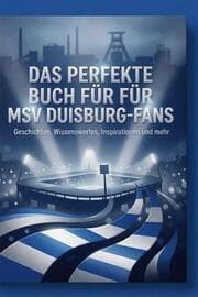 Cover von Das perfekte Buch für MSV Duisburg-Fans