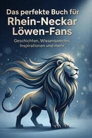 Cover von Das perfekte Buch für Rhein-Neckar Löwen-Fans