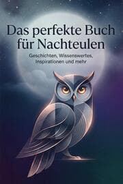 Cover von Das perfekte Buch für Nachteulen