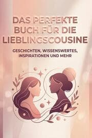Cover von Das perfekte Buch für die Lieblingscousine