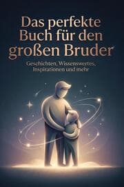 Cover von Das perfekte Buch für den großen Bruder