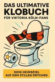 Cover von Das ultimative Klobuch für Viktoria Köln-Fans