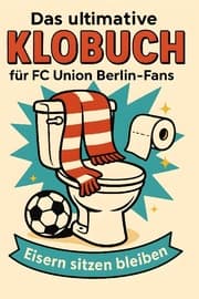 Cover von Das ultimative Klobuch für FC Union Berlin-Fans