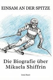 Cover von Die Biografie über Mikaela Shiffrin