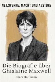 Cover von Die Biografie über Ghislaine Maxwell